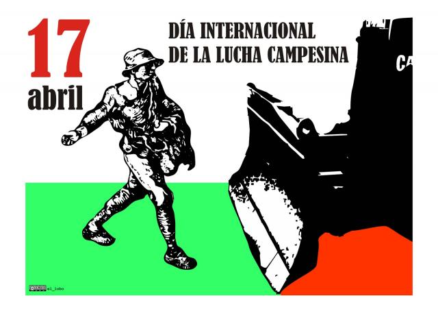 17 abril Día internacional de la lucha campesina