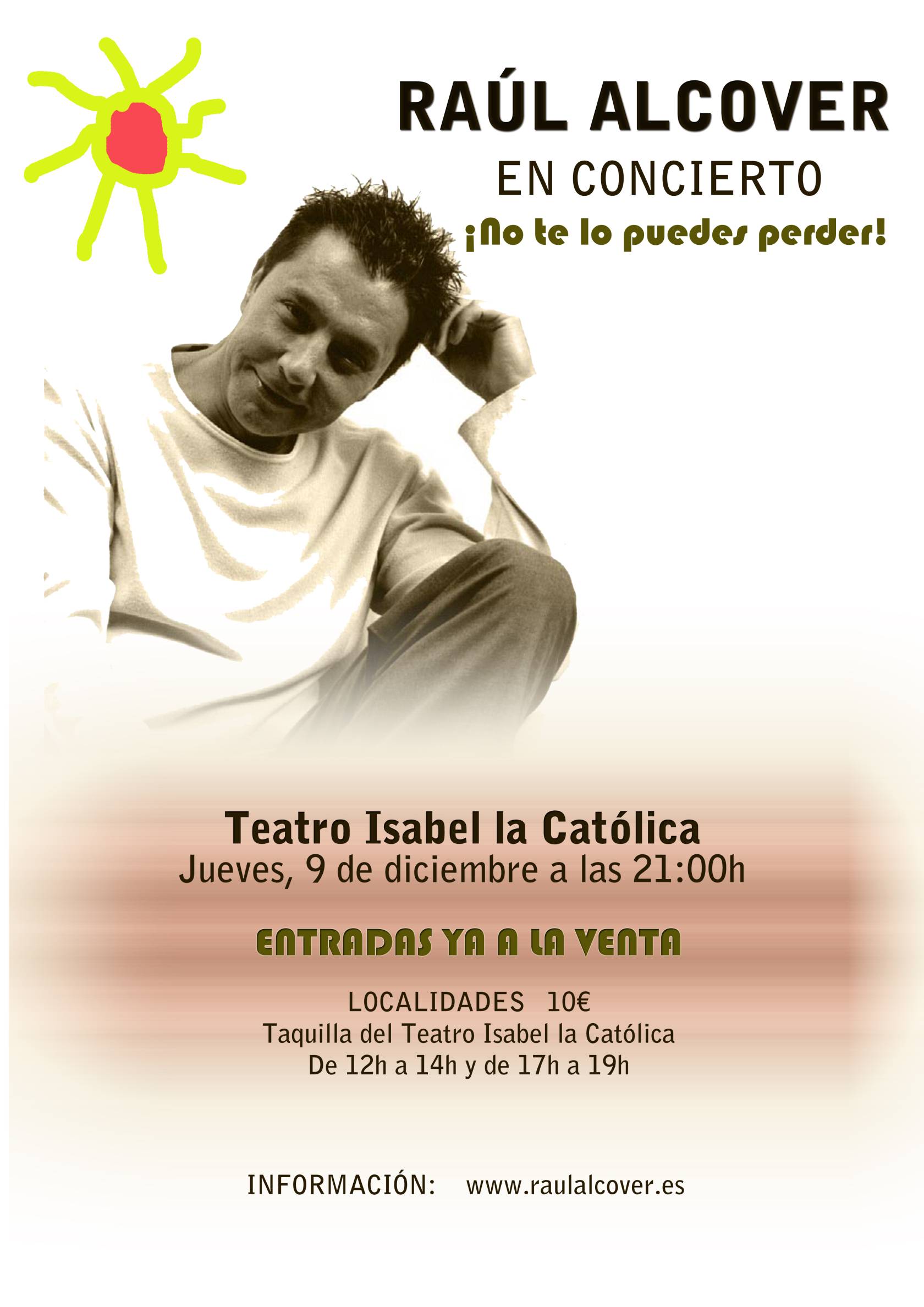 RAÚL ALCOVER EN CONCIERTO. 9 DE DICIMEBRE 21h TEATRO ISABEL LA CATÓLICA