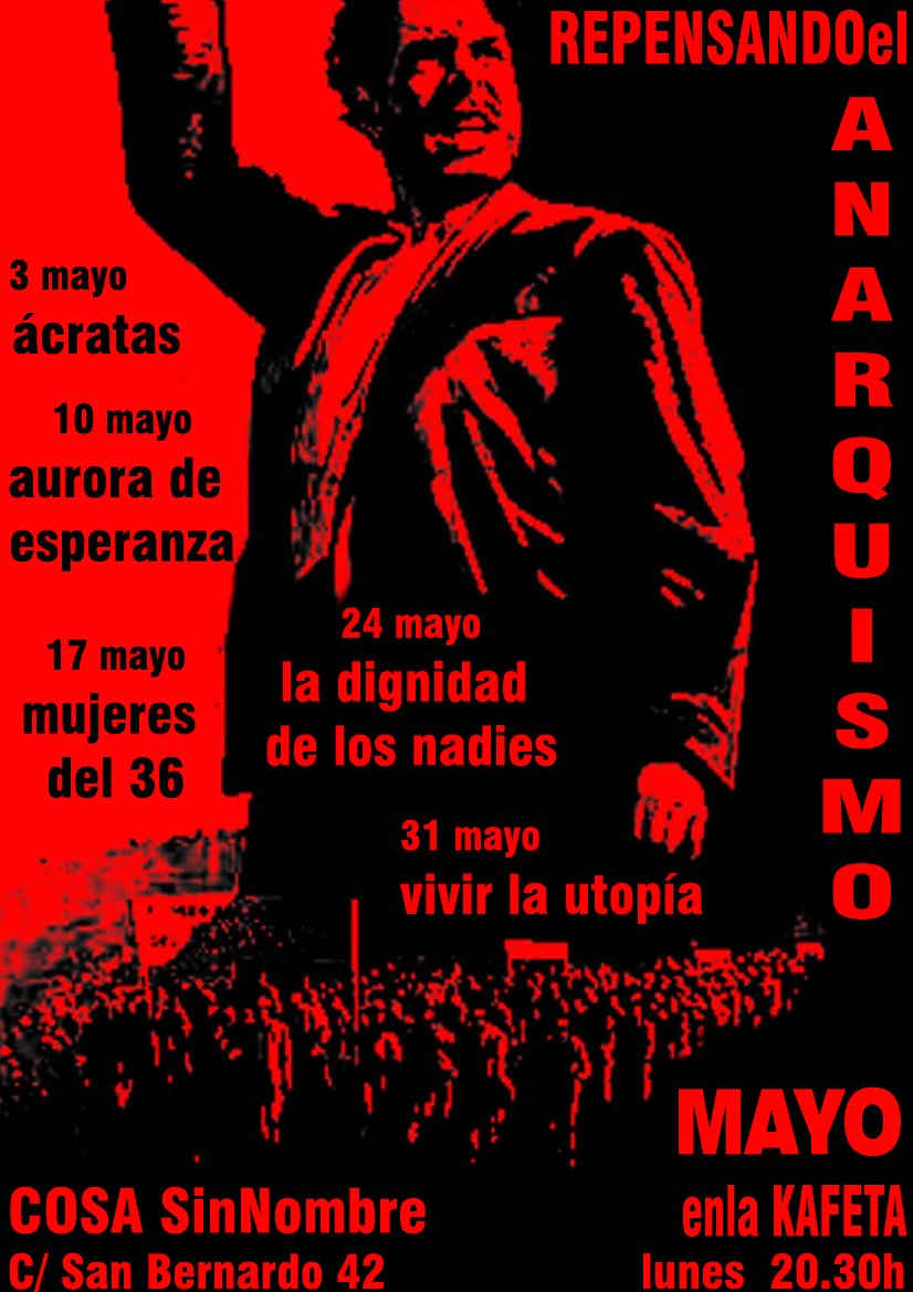 CSOA Sin Nombre - Sevilla] Mayo en la Kafeta - Repensando el Anarquismo (cartel_mayo'10.jpg)