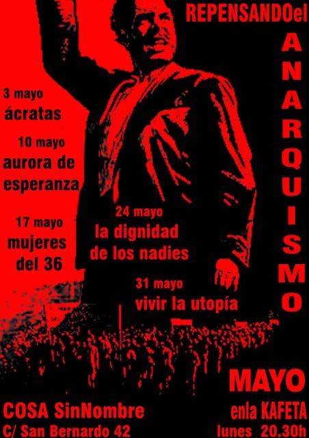 CSOA Sin Nombre - Sevilla] Mayo en la Kafeta - Repensando el Anarquismo (cartel_mayo'10.jpg)