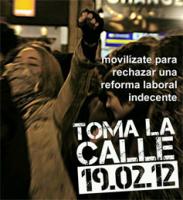 Cartel contra la Reforma Laboral Toma la Calle 19-02-12